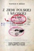 Władysław Stanisław Reymont Z ziemi polskiej i włoskiej