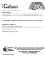 Civil-Military Relations and militarization in El Salvador (IA civilmilitaryrel1094545243).pdf