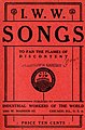 Cover of I. W. W. SONGS to fan the flames of discontent, Published by Industrial Workers of the World 1001 W. Madison St. Chicago, ILL. U. S. A., price ten cents (with "IWW Universal Label") hand stamp of "Plaintiff's Exhibit" (cropped).jpg