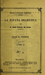 Dosya:Juan el perdio - parodia de la primera parte de don Juan Tenorio, pieza original y en verso (IA juanelperdioparo450pina).pdf için küçük resim