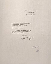 Typed letter on vice-presidential headed notepaper. Ddated October 10, 1973, it reads 'The Honorable Henry A. Kissinger The Secretary of State Washington, D. C. 20520 - Dear Mr. Secretary: I hereby resign the Office of Vice President of the United States, effective immediately. - Sincerely,' and is hand signed 'Spiro T. Agnew'. It carries the text '1405 HK', added by a second hand.