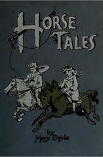 Миниатюра для Файл:Horse tales (IA horsetales00boyle).pdf