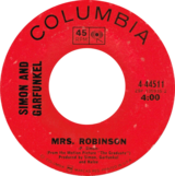 Mrs. Robinson by Simon & Garfunkel