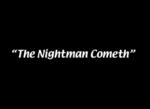 Thumbnail for The Nightman Cometh