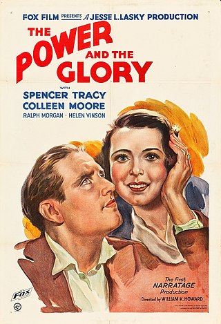 <i>The Power and the Glory</i> (1933 film) 1933 film by William K. Howard