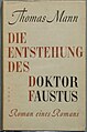 Entstehung des Doktor Faustus. Roman eines Romans.1949