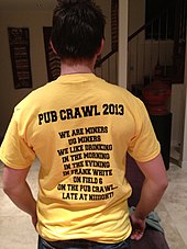 Organised pub crawl groups may provide T-shirts for participants. UQ Pub Crawl 2013.jpg