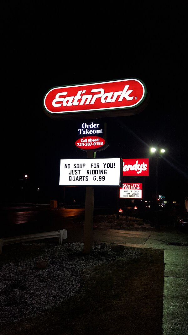 An Eat'n Park sign featuring the Soup Nazi's catchphrase as a joke in 2016.