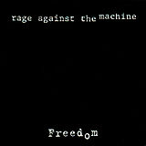 Freedom by Rage Against The Machine