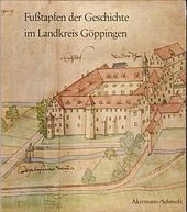 Schloss Wiesensteig im 16. Jahrhundert, Titelblatt einer kreisgeschichtlichen Quellensammlung von 1964
