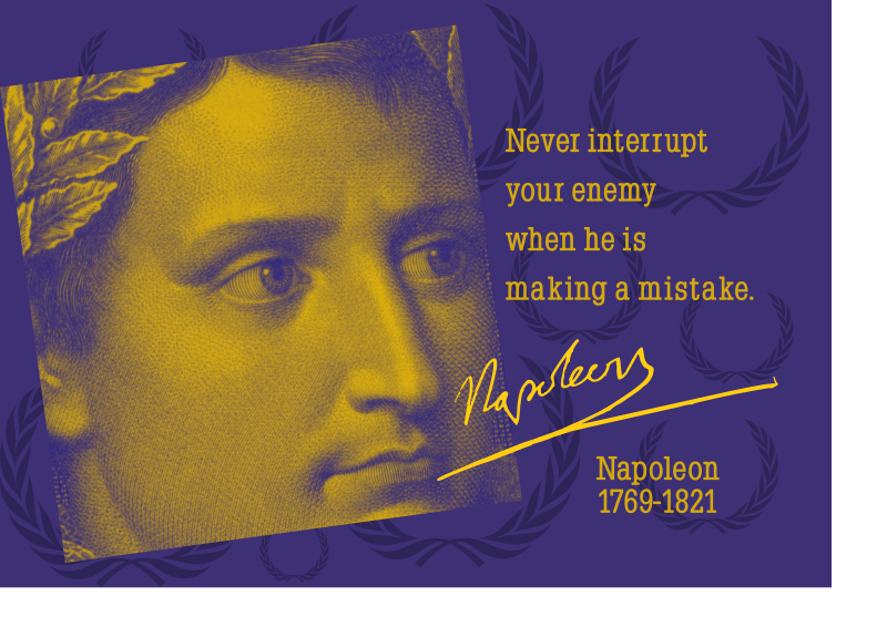 File:Never interrupt your enemy when he is making a mistake. Napoleon - en.svg