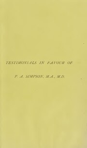 Thumbnail for File:Testimonials in favour of P.A. Simpson, M.D., M.A. ... - candidate for the Chair of Medical Jurisprudence in the University of Glasgow (IA b24919597).pdf