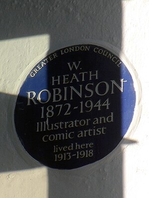 W. HEATH ROBINSON 1872-1944 Illustrator and comic artist lived here 1913-1918.jpg