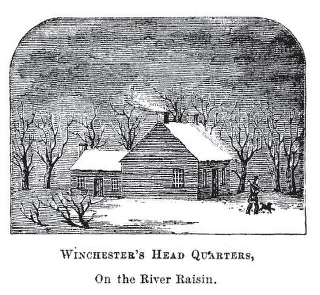 General Winchester's Headquarters on the River Raisin during the Battles of Frenchtown in 1813