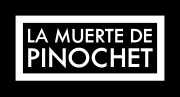 Miniatura para La muerte de Pinochet