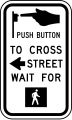 R10-3a Pulsa el botón para cruzar la calle, esperar la señal de peatones