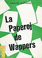 La Paperoj de Wappers, 1969