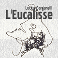 L'Eucalisse (2006)