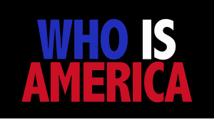 Who Is America?