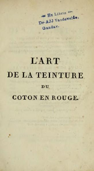File:Chaptal - L’art de la teinture du coton en rouge, Deterville, 1807.djvu