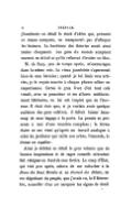 j’écoulerais en détail le stock d’idées qui, présenté en masse compacte, ne manquerait pas d’effrayer les lecteurs. La hardiesse des théories serait ainsi moins choquante. Les gens du monde acceptent souvent en détail ce qu’ils refusent d’avaler en bloc. M. de Sacy, peu de temps après, m’encouragea dans la même voie. Le vieux janséniste s’apercevait bien de mes hérésies ; quand je lui lisais mes articles, je le voyais sourire à chaque phrase câline ou respectueuse. Certes le gros livre d’où tout cela venait, avec sa pesanteur et ses allures médiocrement littéraires, ne lui eût inspiré que de l’horreur. Il était clair que, si je voulais avoir quelque audience des gens cultivés, il fallait laisser beaucoup de mon bagage à la porte. La pensée se présente à moi d’une manière complexe ; la forme claire ne me vient qu’après un travail analogue à celui du jardinier qui taille son arbre, l’émonde, le dresse en espalier. Ainsi je débitai en détail le gros volume que de bonnes inspirations et de sages conseils m’avaient fait reléguer au fond de mes tiroirs. Le coup d’État, qui vint peu après, acheva de me rattacher à la Revue des Deux Mondes et au Journal des Débats, en me dégoûtant du peuple, que j’avais vu, le 2 Décembre, accueillir d’un air narquois les signes de deuil