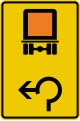 Zeichen 442-15 Vorwegweiser für kennzeichnungs­pflichtige Kraftfahrzeuge mit gefährlichen Gütern, im Kreisverkehr links