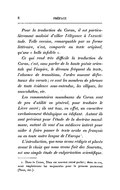 Pour la traduction du Coran, il est particulièrement malaisé d’allier l’élégance à l’exactitude. Telle version, remarquable par sa forme littéraire, n’est, comparée au texte original, qu’une « belle infidèle ». Ce qui rend très difficile la traduction du Coran, c’est, sans parler de la haute poésie orientale qui l’inspire, le décousu fréquent du texte, l’absence de transitions, l’ordre souvent défectueux des versets ; ce sont les membres de phrases de toute évidence sous-entendus, les ellipses, les anacoluthes, etc. Les commentaires musulmans du Coran sont de peu d’utilité en général, pour traduire le Livre sacré ; ils ont tous, en effet, un caractère exclusivement théologique ou édifiant. Autant ils sont précieux pour l’étude de la doctrine musulmane, autant ils sont d’un médiocre intérêt pour aider à faire passer le texte arabe en français ou en toute autre langue de l’Europe[3]. L’introduction, que nous avons rédigée et placée avant le choix que nous avons fait des Sourates, est une simple étude de vulgarisation scientifique.