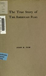 Thumbnail for File:The true story of the American flag (IA truestoryofameri00fowjiala).pdf