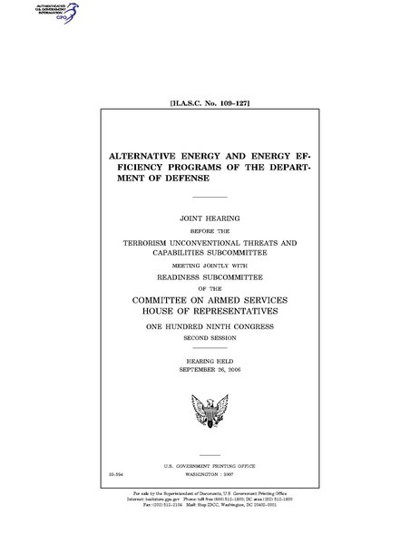 File:(H.A.S.C. No. 109-127) ALTERNATIVE ENERGY AND ENERGY EFFICIENCY PROGRAMS OF THE DEPARTMENT OF DEFENSE (IA gov.gpo.fdsys.CHRG-109hhrg33594).pdf