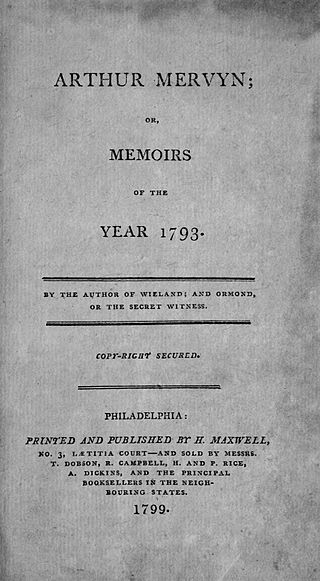 <i>Arthur Mervyn</i> 1799 novel by Charles Brockden Brown