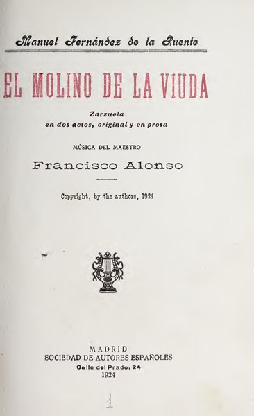 File:El molino de la viuda - zarzuela en dos actos, original y en prosa (IA elmolinodelaviud00alon).pdf