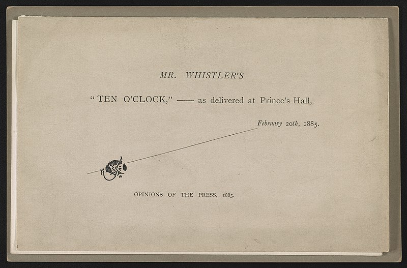 File:Mr. Whistler's "ten o'clock," as delivered at Prince's Hall, February 20th, 1885 Opinions of the press, 1885. LCCN2013650261.jpg