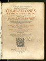 Quaestiones et decisiones aureae, singulares et penitus divinae, 1607