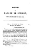 LETTRES DE MADAME DE SÉVIGNÉ, DE SA FAMILLE ET DE SES AMIS. 109. — DE MADAME DE SÉVIGNÉ AU COMTE DE GRIGNAN. À Paris, mercredi 25e juin. Vous m’avez écrit la plus aimable lettre du monde ; j’y1670 aurois fait plus tôt réponse, sans que j’ai su que vous couriez par votre Provence[1]. Je voulois d’ailleurs vous envoyer les motets que vous m’aviez demandés[2] : je n’ai pu encore les avoir ; de sorte qu’en attendant, je veux vous dire que je vous aime toujours très-tendrement, et que si cela peut vous donner quelque joie, comme vous me