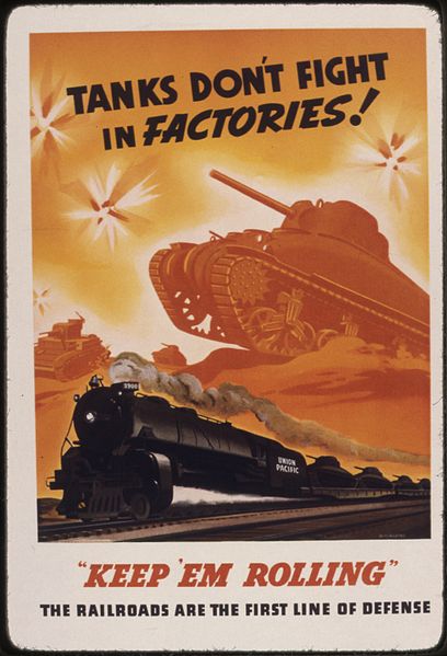 File:Tanks don't fight in factories^ "Keep `em rolling." The railroads are the first line of defense. - NARA - 535164.jpg