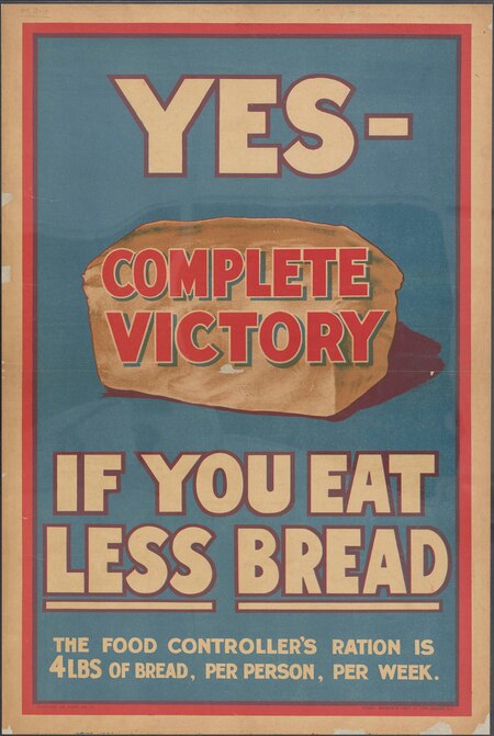 Fail:Yes- complete victory if you eat less bread - the food Controller's ration is 4 lbs. of bread, per person, per week (IA CAT31127723).pdf