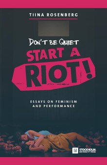 Dont' Be Quiet, Start a Riot Don't Be Quiet.pdf