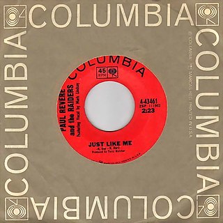 <span class="mw-page-title-main">Just Like Me (Paul Revere & the Raiders song)</span> 1965 single by Paul Revere & the Raiders