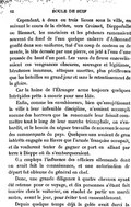 Cependant, à deux ou trois lieues sous la ville, en suivant le cours de la rivière, vers Croisset, Dieppedalle ou Biessart, les mariniers et les pêcheurs ramenaient souvent du fond de l’eau quelque cadavre d’Allemand gonflé dans son uniforme, tué d’un coup de couteau ou de savate, la tête écrasée par une pierre, ou jeté à l’eau d’une poussée du haut d’un pont. Les vases du fleuve ensevelissaient ces vengeances obscures, sauvages et légitimes, héroïsmes inconnus, attaques muettes, plus périlleuses que les batailles au grand jour et sans le retentissement de la gloire. Car la haine de l’Étranger arme toujours quelques Intrépides prêts à mourir pour une Idée. Enfin, comme les envahisseurs, bien qu’assujétissant la ville à leur inflexible discipline, n’avaient accompli aucune des horreurs que la renommée leur faisait commettre tout le long de leur marche triomphale, on s’enhardit, et le besoin du négoce travailla de nouveau le cœur des commerçants du pays. Quelques-uns avaient de gros intérêts engagés au Havre que l’armée française occupait, et ils voulurent tenter de gagner ce port en allant par terre à Dieppe où ils s’embarqueraient. On employa l’influence des officiers allemands dont on avait fait la connaissance, et une autorisation de départ fut obtenue du général en chef. Donc, une grande diligence à quatre chevaux ayant été retenue pour ce voyage, et dix personnes s’étant fait inscrire chez le voiturier, on résolut de partir un mardi matin, avant le jour, pour éviter tout rassemblement. Depuis quelque temps déjà la gelée avait durci la