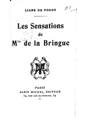 Liane de Pougy, Les Sensations de Mlle de La Bringue, 1904    