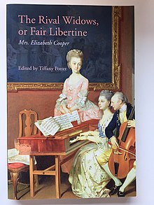 Elizabeth Cooper's The Rival Widows, or Fair Libertine. University of Toronto Press, 2013. Edited by Tiffany Potter. The Rival Widows, or Fair Libertine, Cover.jpg