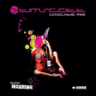 Cataclysmic Pink 2010 single by Tim Scott