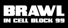 Miniatura para Brawl in Cell Block 99