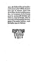 imprimer, & d’ailleurs lira qui voudra : c’est encore plus l’affaire du Lecteur que la mienne. Ainsi loin de lui faire de très-humbles excuses, je le menace de six Contes pour le moins aussi étendus que celui-ci, dont le succès, bon ou mauvais, est seul capable de m’engager à les rendre publics, ou à les laisser dans le Cabinet.