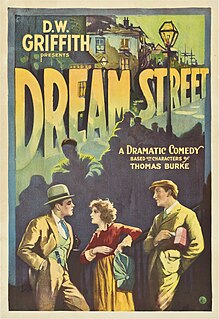 <i>Dream Street</i> (film) 1921 film by D. W. Griffith