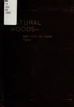 Thumbnail for File:Natural woods-and how to finish them (IA naturalwoodsandh00unse).pdf