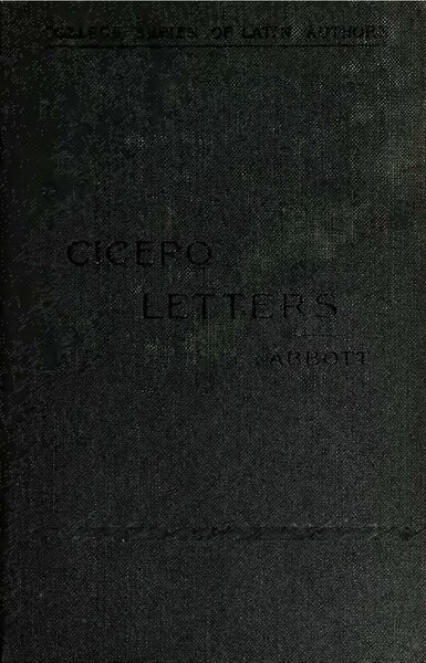 File:Selected Letters of Cicero (Abbott, 1897, selectedletterso0000cice u2i6).pdf