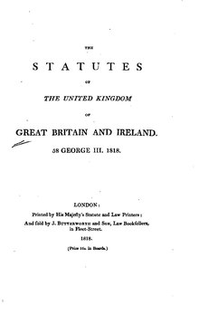 The Statutes of the United Kingdom of Great Britain and Ireland 1818 (58 George III).pdf
