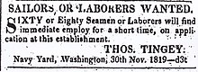 "Sailors or Laborers Wanted" for Washington Navy Yard, City of Washington Gazette 1 Dec 1819 "Sailors or Laborers Wanted" for Washington Navy Yard, City of Washington Gazette 1 Dec 1819.jpg