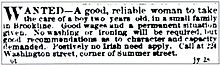 This advertisement for a nanny, warning that "positively no Irish need apply", appeared in the Boston Transcript in 1868. No Irish Need Apply.jpg